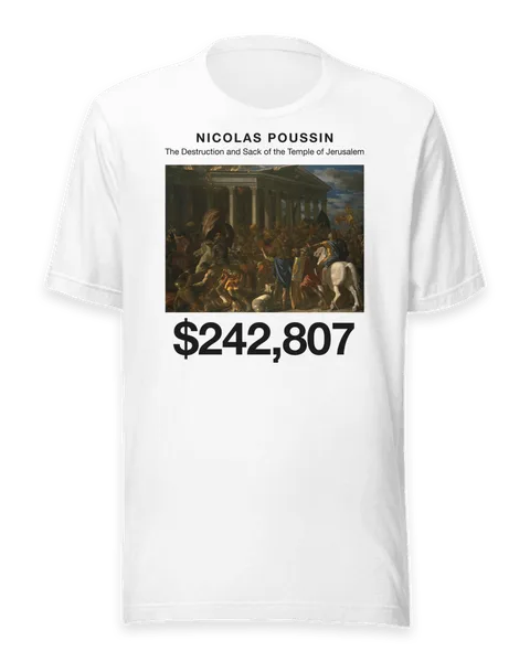 The Destruction and Sack of the Temple of Jerusalem by Nicolas Poussin, on a white t-shirt