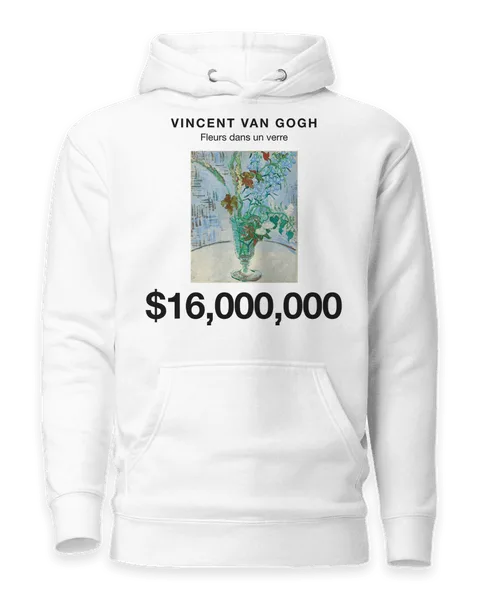 Fleurs dans un verre by Vincent van Gogh, on a white hoodie