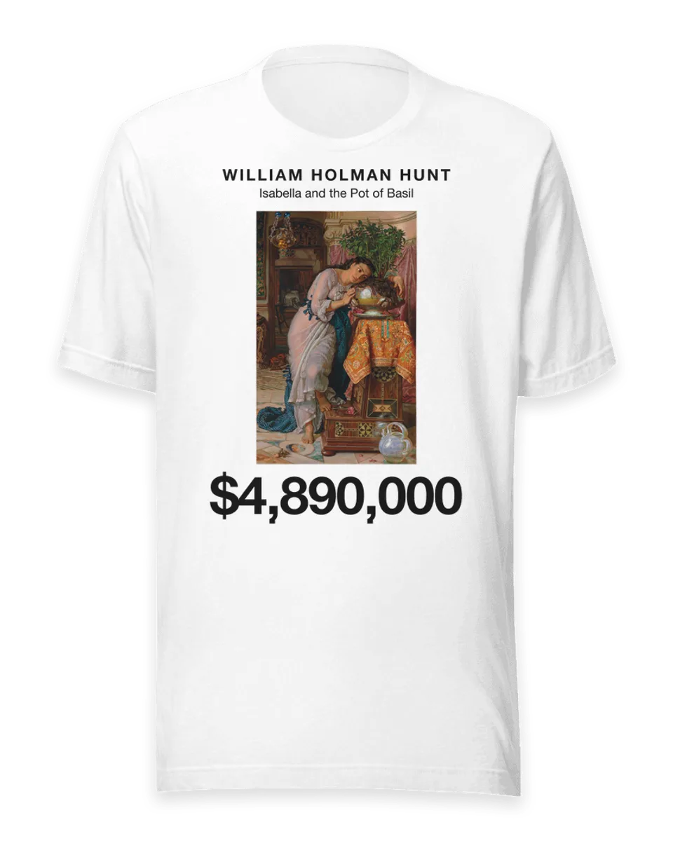 T-shirt: Isabella and the Pot of Basil by William Holman Hunt